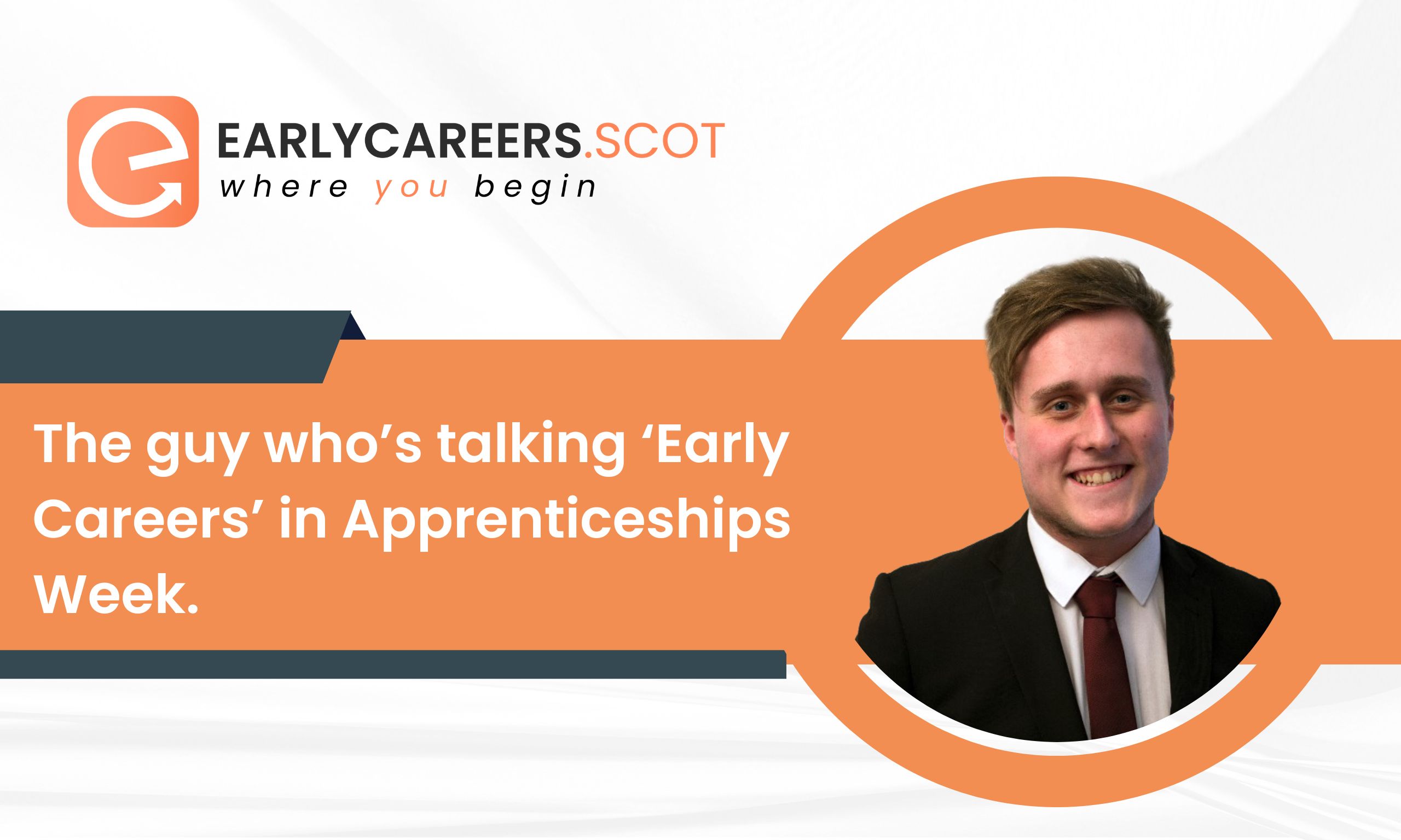 The guy who’s talking ‘Early Careers’ in Apprenticeships Week.